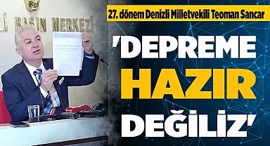 SANCAR 'DEPREME HAZIR DEĞİLİZ'