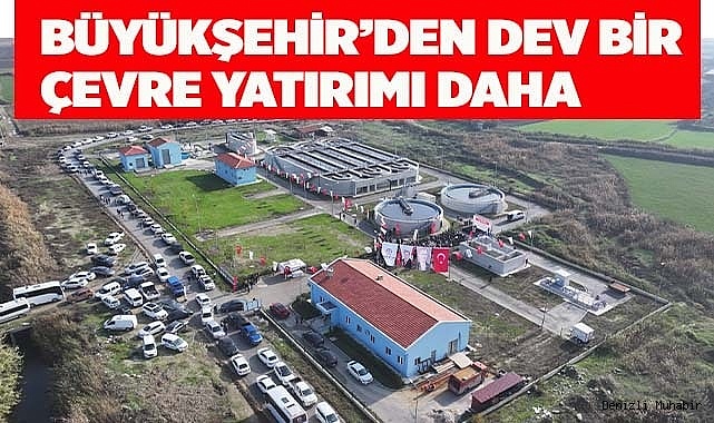 Sarayköy Atık Su Arıtma Tesisi hizmete girdi