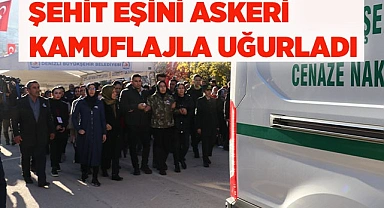 Şehit eşini askeri kamuflajla uğurladı