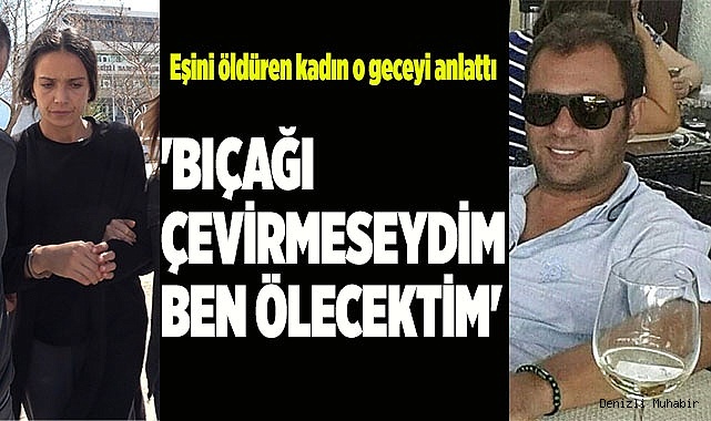 Son sözü 'Bıçağı çevirmeseydim ben ölecektim' oldu