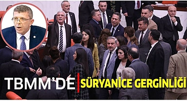 TBMM'de Süryanice gerginliği