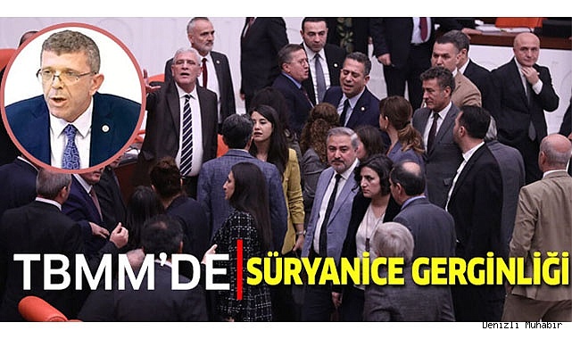 TBMM'de Süryanice gerginliği