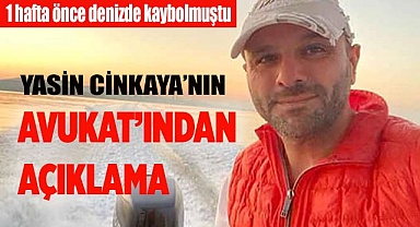 Yasin Cinkaya’nın Avukatından açıklama geldi