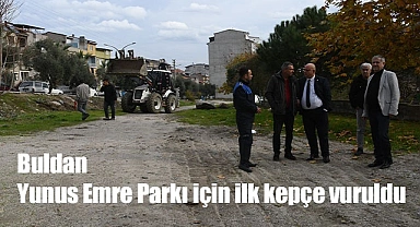 Yunus Emre Parkı için ilk kepçe vuruldu  