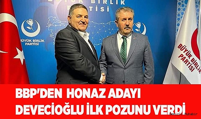 BBP'den  Honaz adayı Devecıoğlu ilk pozunu verdi