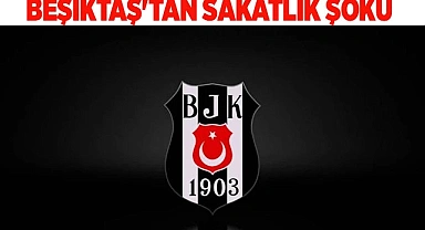 Beşiktaş'tan Sakatlık Şoku