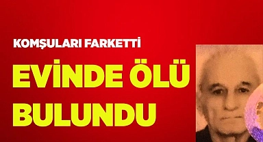 Dairesinde ölü bulundu