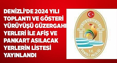 Denizli'de 2024 yılı gösteri, yürüyüş yeri, toplanma  alanları belirlendi