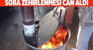DENİZLİ'DE SOBA ZEHİRLENMESİ CAN ALDI