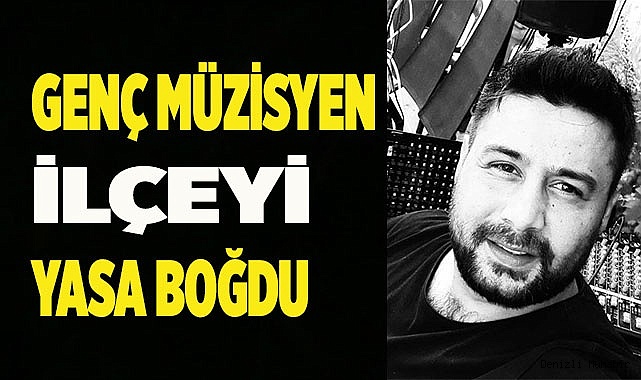 İLÇEYİ YASA BOĞAN ÖLÜM