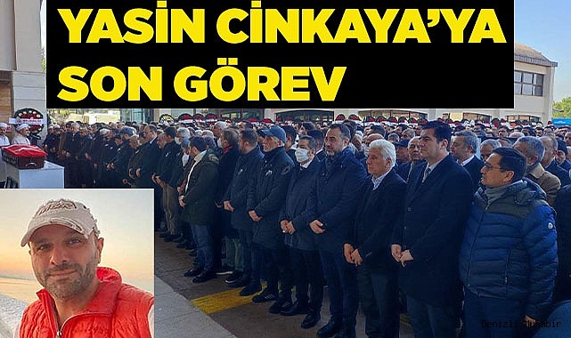 İşadamı Yasin Cinkaya'ya son görev