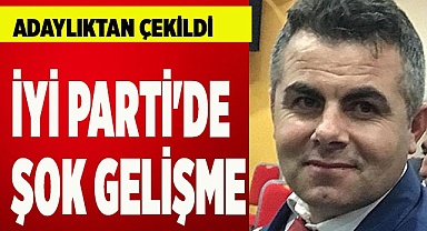 İYİ PARTİ'DE ŞOK GELİŞME