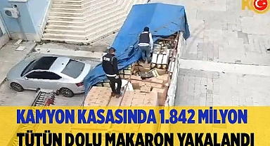 Kamyon kasasında 1.842 Milyon makaron yakalandı