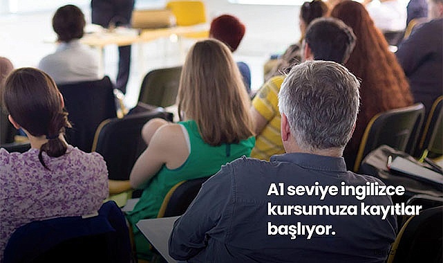 MERKEZEFENDİ’DE A1 İNGİLİZCE KURS KAYITLARI BAŞLIYOR