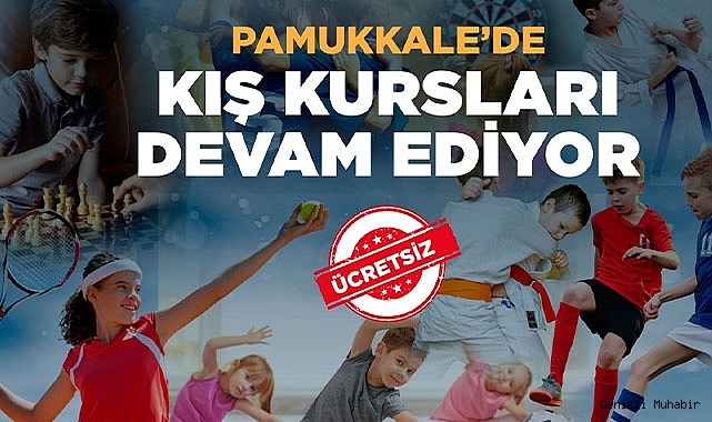 PAMUKKALE’DE KIŞ DÖNEMİ KURSLARINA BAŞVURULAR DEVAM EDİYOR