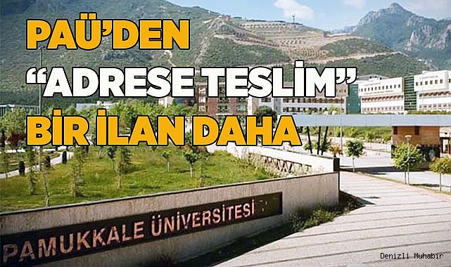 PAÜ'den adrese teslim kadro ilanı