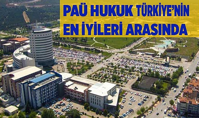 PAÜ Hukuk Alanında Türkiye’nin En İyileri Arasında