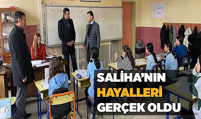 Saliha’nın hayalleri gerçek oldu