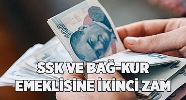 SSK VE BAĞ-KUR EMEKLİSİNE İKİNCİ ZAM
