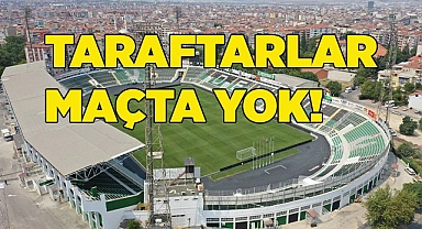 TARAFTARLAR MAÇA GİREMEYECEK!