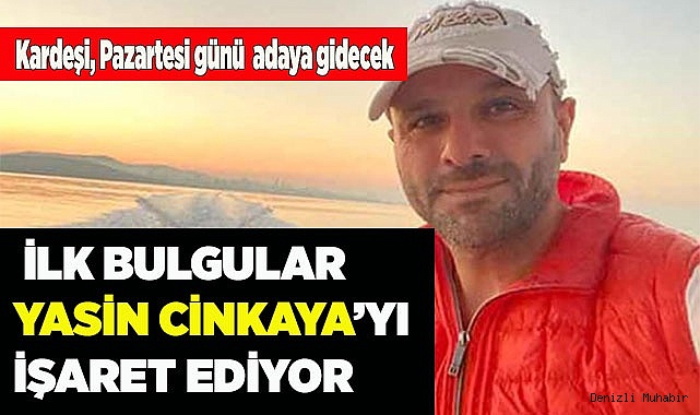 Yasin Cinkaya için DNA testi yapıldı