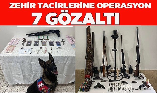 Zehir tacirlerine operasyon
