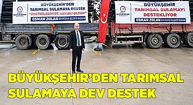 10 yılda 323.110 metre tarımsal sulama borusu verildi