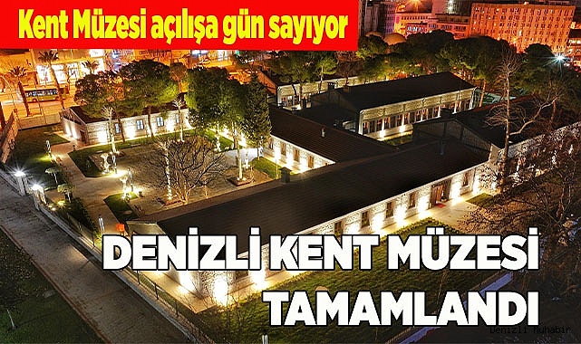 Başkan Zolan: Denizli Kent Müzesi  hayaline kavuşuyor
