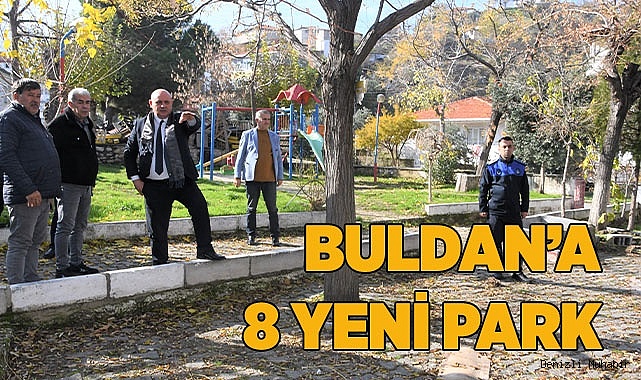 BULDAN BELEDİYESİ YENİ PARKLAR YAPACAK