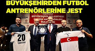 Büyükşehirden futbol antrenörlerine jest