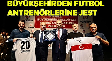 Büyükşehirden futbol antrenörlerine jest