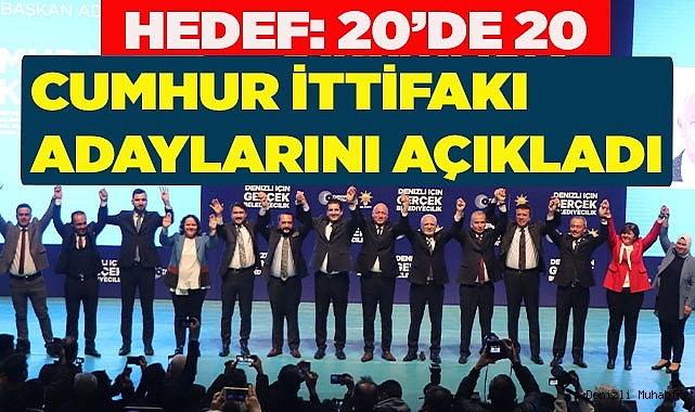 CUMHUR İTTİFAKI ADAYLARINI AÇIKLADI
