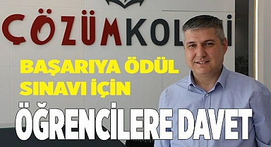 DENİZLİ ÇÖZÜM KOLEJİ’NDEN BAŞARIYA ÖDÜL SINAVI İÇİN ÖĞRENCİLERE DAVET
