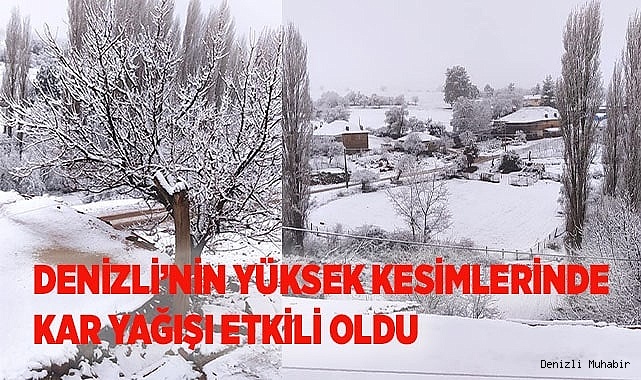 Denizli’nin yüksek kesimleri beyaza büründü