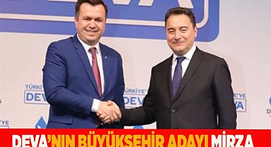 DEVA PARTİSİ’NİN BÜYÜKŞEHİR ADAYI  MEHMET MİRZA