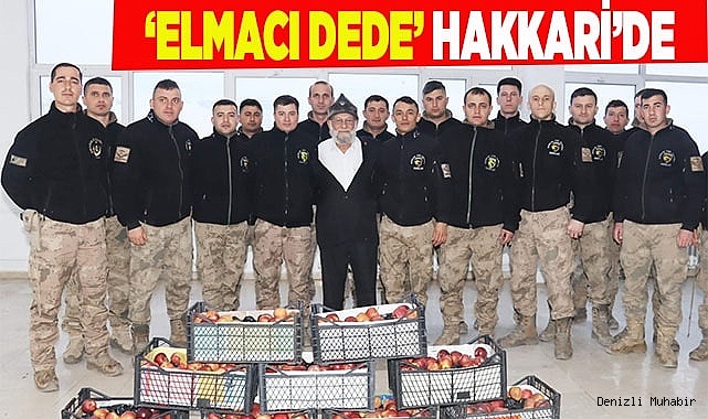 'Elmacı Dede' Muhammet Yılmaz Hakkari'de