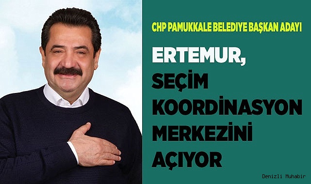 ERTEMUR, SEÇİM KOORDİNASYON MERKEZİNİ AÇIYOR
