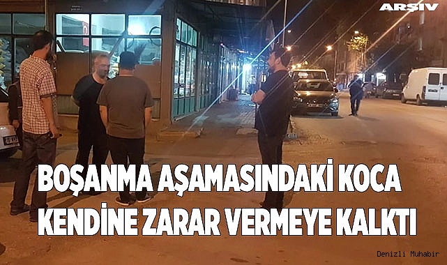 Eşiyle barışamadı, elinde bıçakla sokağa çıktı