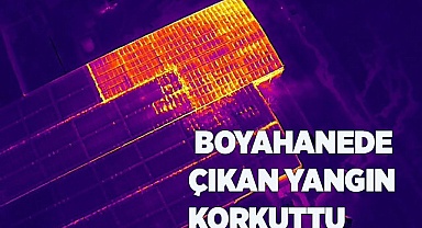 Fabrikanın boyahanesinde çıkan yangın korkuttu