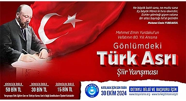 “GÖNLÜMDEKİ TÜRK ASRI” ŞİİR YARIŞMASI