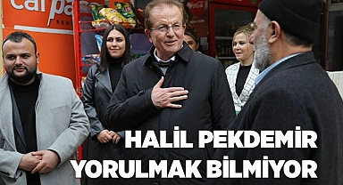 Halil Pekdemir Yorulmak Bilmiyor