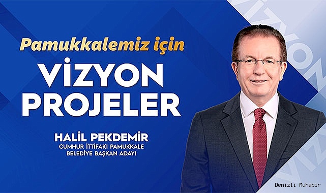İŞTE HALİL PEKDEMİR'İN  PAMUKKALE PROJELERİ