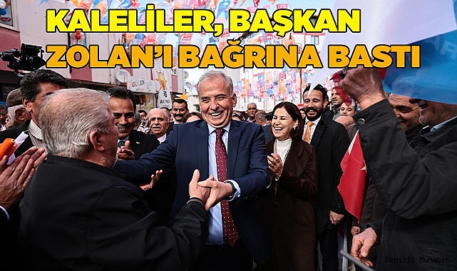 Kaleliler, Başkan Zolan’ı bağrına bastı