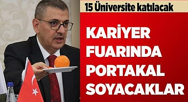 KARİYER FUARINDA PORTAKAL SOYACAKLAR
