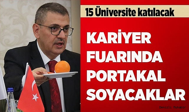 KARİYER FUARINDA PORTAKAL SOYACAKLAR