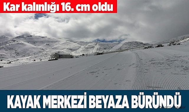 KAYAK MERKEZİ BEYAZA BÜRÜNDÜ