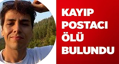Kayıp postacı 50 saat sonra ölü bulundu