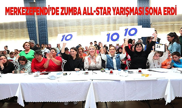 MERKEZEFENDİ’DE ZUMBA ALL-STAR YARIŞMASI SONA ERDİ