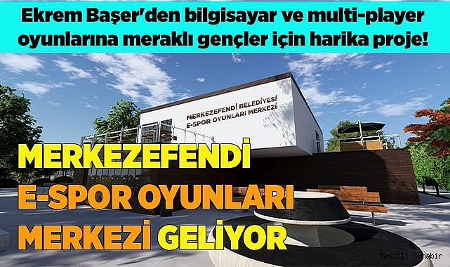 Merkezefendi E-Spor Oyunları Merkezi geliyor