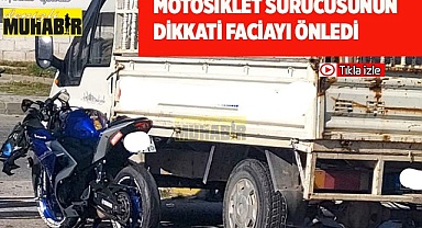 Motosiklet sürücüsünün dikkati faciayı önledi